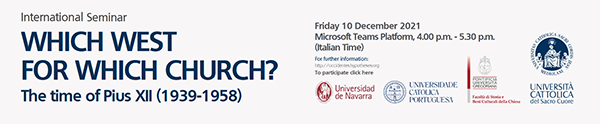 International Seminar «Which west for which church?: the time of Pius XII (1939-1958)» 
