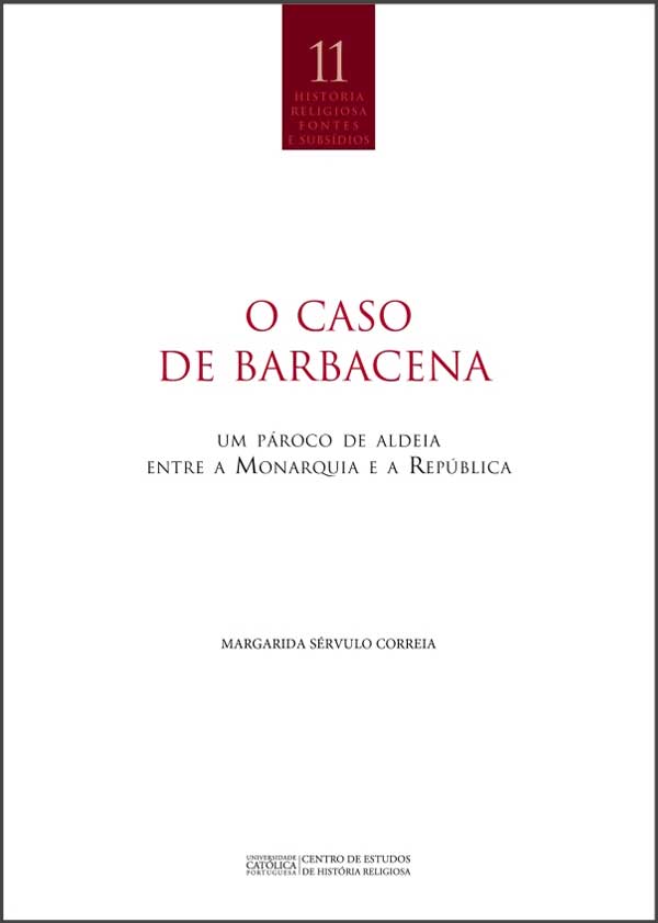 O caso de Barbacena: um pároco de aldeia entre a Monarquia e a República