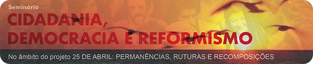 Seminário «Cidadania, Democracia e Reformismo» 